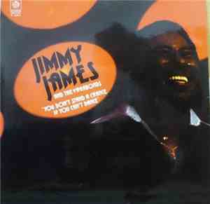 Jimmy James And The Vagabonds - You Don't Stand A Chance If You Can't Dance