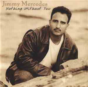 Jimmy Mercedes - Nothing Without You