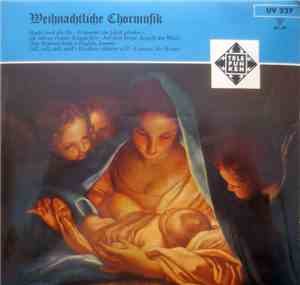 Johannischer Chor Berlin, Friedlies Philipp, Siegfried Lehmann - Weihnachtliche Chormusik