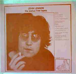 John Lennon - The Joshua Tree Tapes