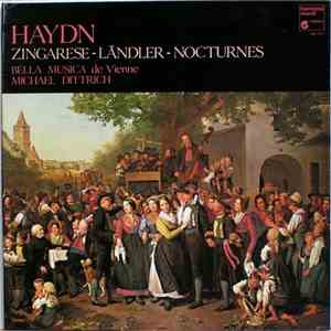 Joseph Haydn, Ensemble Bella Musica De Vienne, Michael Dittrich - Zingarese - Ländler - nocturnes