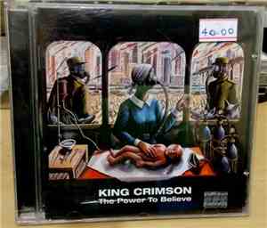 King Crimson - The Power To Believe