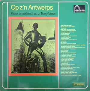 Koor En Orkest O.L.V. Tony Vess - Op Z'n Antwerps