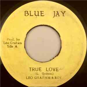 Leo Graham  & Roy  - True Love