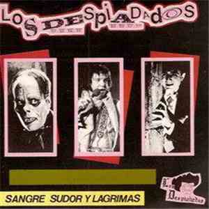 Los Despiadados - Sangre, Sudor Y Lagrimas
