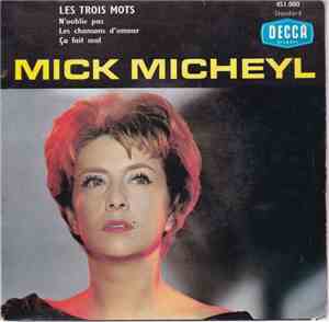 Mick Micheyl - Les Trois Mots