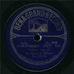 Mr. Alexander Johnson - Everybody But Me / Hey, Ho! Can't You Here The Steamer