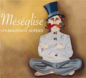 Méséglise - Stranamente Sereno