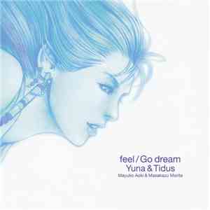 Nobuo Uematsu - Feel/Go Dream: Yuna & Tidus