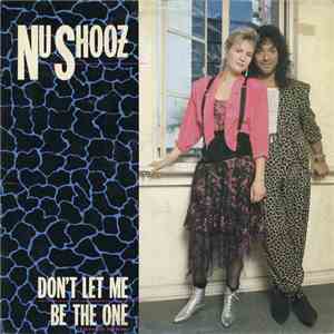 Nu Shooz - Don't Let Me Be The One