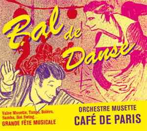 Orchestre Musette Café De Paris - Bal De Danse