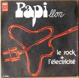Papillon  - Le Rock + L'électricité