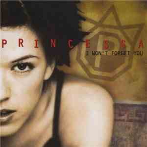 Princessa - I Won't Forget You