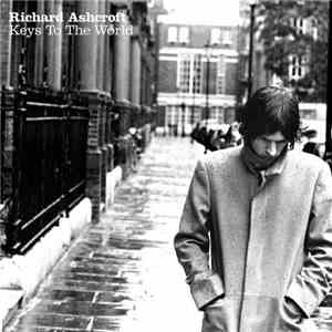 Richard Ashcroft - Keys To The World