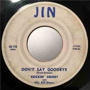 Rockin' Sidney & His All-Stars - Don't Say Goodbye / My Little Girl
