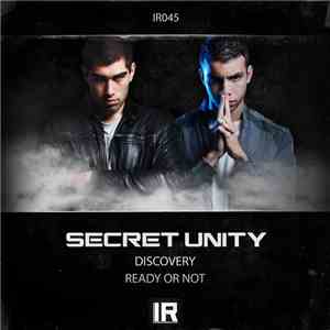 Secret Unity - Discovery / Ready Or Not