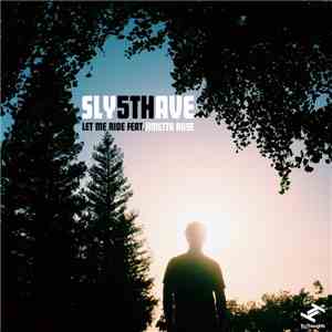 Sly5thAve - Let Me Ride