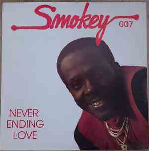 Smokey 007 - Never Ending Love