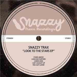 Snazzy Trax - Look To The Stars EP