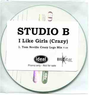 Studio B - I See Girls (Crazy)