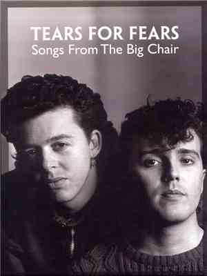 Tears For Fears - Songs From The Big Chair