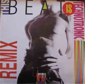 Technotronic - This Beat Is Technotronic (Remixes)