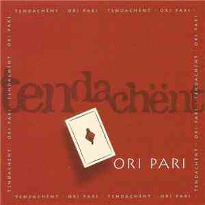 Tendachënt - Ori Pari