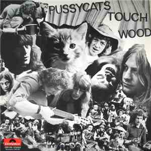 The Pussycats - Touch Wood