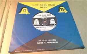 The Three Belles & The Three Bells  - Rain, Rain, Rain / Toy Or Treasure
