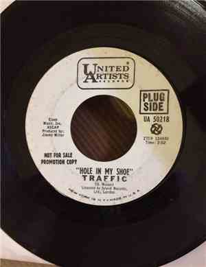 Traffic - Hole In My Shoe