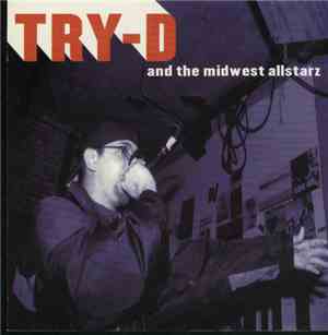 Try-D - And The Midwest Allstarz