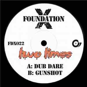 Two Times  - Dub Dare / Gunshot
