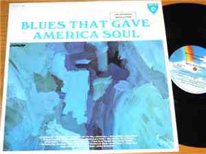 Various - Blues That Gave America Soul