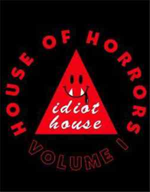 Various - Idiot House Of Horrors Volume 1