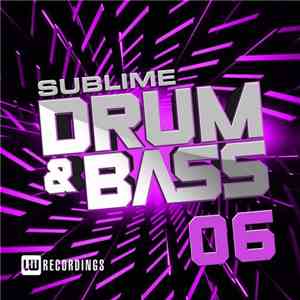 Various - Sublime Drum & Bass 06