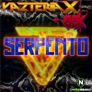 Vazteria X + BBK  - Serpento