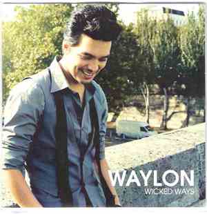 Waylon  - Wicked