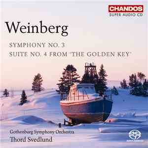 Weinberg / Gothenburg Symphony Orchestra, Thord Svedlund - Symphony No. 3 • Suite No. 4 From 'Golden Key'