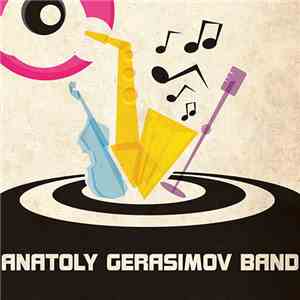 Anatoly Gerasimov Band - Live in 