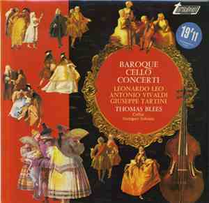 Antonio Vivaldi, Leonardo Leo, Giuseppe Tartini / Thomas Blees, Stuttgart Soloists - Baroque Cello Concerti
