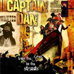 Captain Dan And The Scurvy Crew - From The Seas To The Streets
