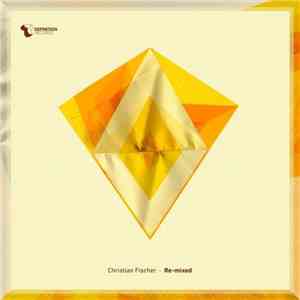 Christian Fischer - Re-mixed