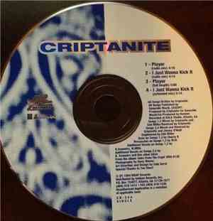 Criptanite - Player / I Just Wanna Kick It