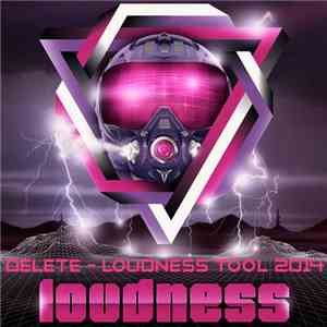 Delete  - Loudness Tool 2014