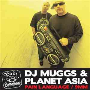 DJ Muggs & Planet Asia - Pain Language / 9mm