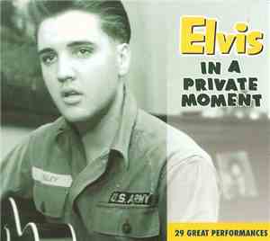 Elvis - In A Private Moment