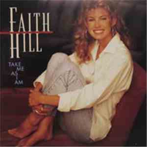 Faith Hill - Take Me As I Am