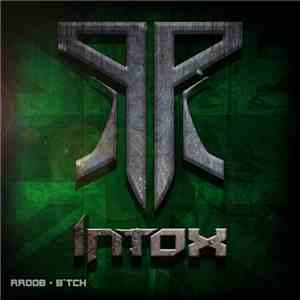 Intox - B'tch