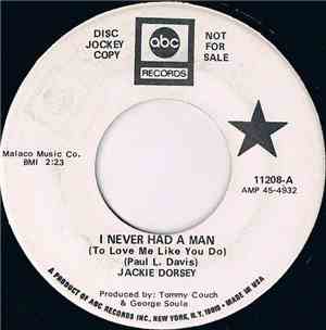 Jackie Dorsey - I Never Had A Man (To Love Me Like You Do)