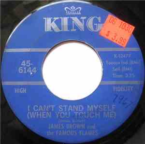 James Brown And The Famous Flames - I Can't Stand Myself (When You Touch Me)